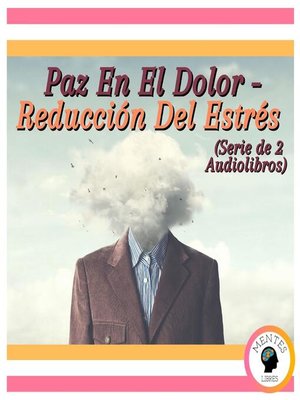 cover image of Paz En El Dolor--Reducción Del Estrés (Serie de 2 Audiolibros)